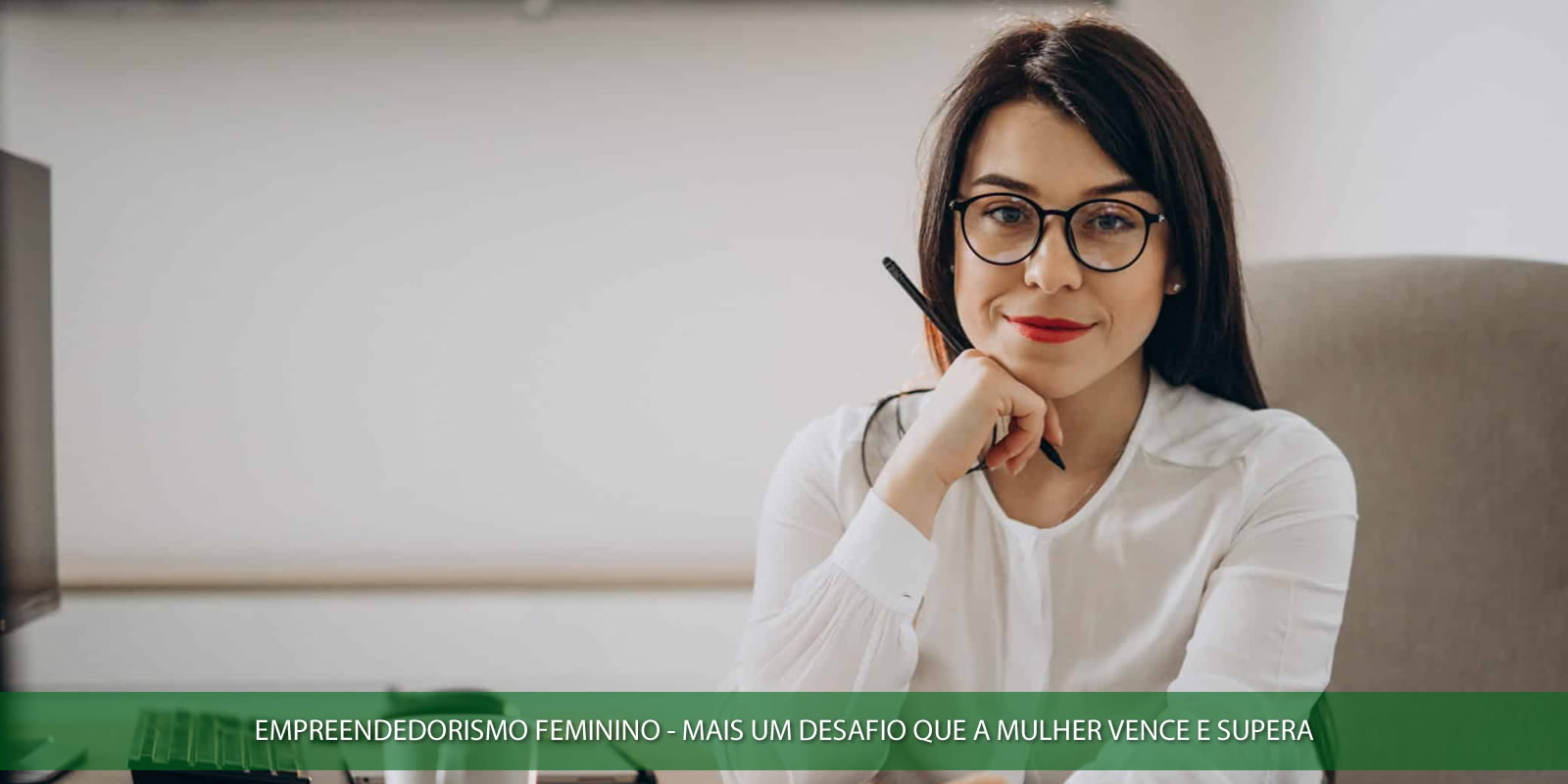EMPREENDEDORISMO FEMININO. OS DESAFIOS DE EMPREENDER NUM MUNDO SELETIVO